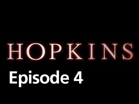 Hopkins - Episode 4