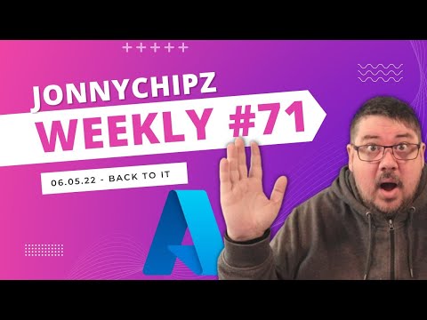 Jonnychipz Weekly # 71 - Back to it