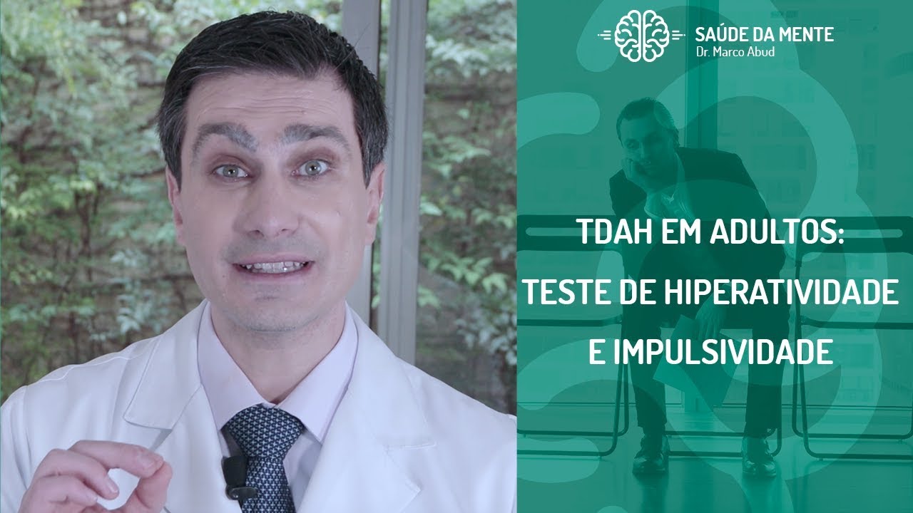 TDAH EM ADULTOS  - TESTE DE HIPERATIVIDADE E IMPULSIVIDADE