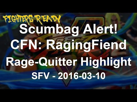 2016-03-10 - SFV - Rage Quit Match - CFN: RagingFiend