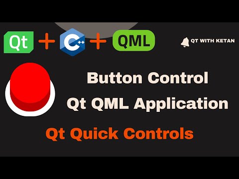 Button Control | Qt QML | Qt Quick Controls | Use, Event And Properties | Design And Stylesheet