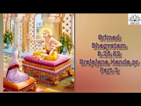 SB 3.26.52 Brajajana -20251118 part 2