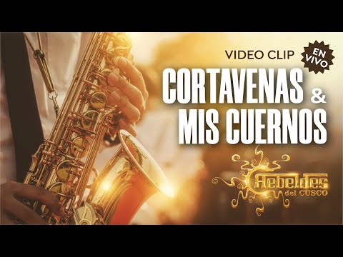 Rebeldes Del Cusco CORTA VENAS - MIS CUERNOS | 2024 Video Oficial 4K