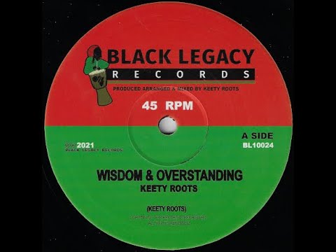 BLACK LEGACY RECORDS - BL10024 - Keety Roots - Wisdom & Overstanding + Dub & Overstanding (10inch)
