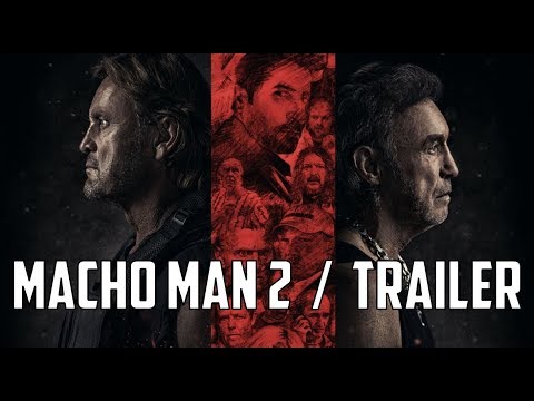MACHO MAN 2 (offizieller Kino-Trailer 2017)