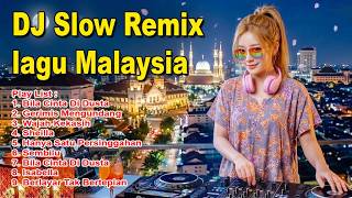 Download lagu DJ SLOW REMIX LAGU NOSTALGIA MALAYSIA 🎧 Bas Empuk Paling Enak Didengar mp3 Download lagu DJ SLOW REMIX LAGU NOSTALGIA MALAYSIA 🎧 Bas Empuk Paling Enak Didengar mp3