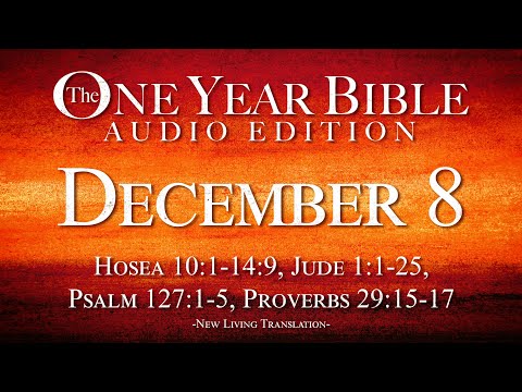 December 8 | One Year Bible Audio Edition