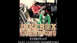 JUKEBOX CHAMPIONS - Everyday feat. LUDIVINE ISSAMBOURG