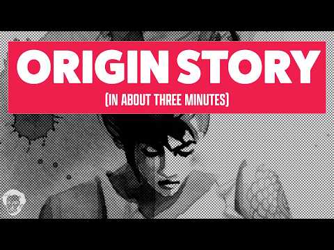 Origin Story in about 3 minutes