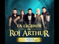 La Legende du roi Arthur - Ce Que La Vie A Fait ...