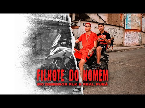 Real Fubá ft Mc Demenor Rlk - Filhote do Homem