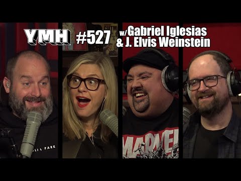 Your Mom's House Podcast - Ep. 527 w/ Gabriel Iglesias & J. Elvis Weinstein