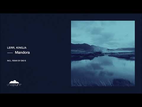 Lerr, Kingja - Mandora (Dio S Remix)