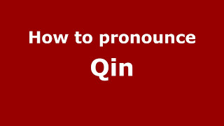 How to pronounce Qin