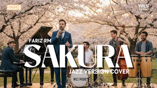 Download lagu Sakura – Fariz RM | Jazz Version Cover by Wils Music mp3