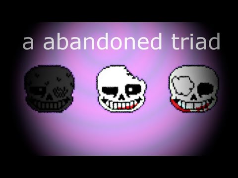The abandoned trio phase 1 - A abandoned triad