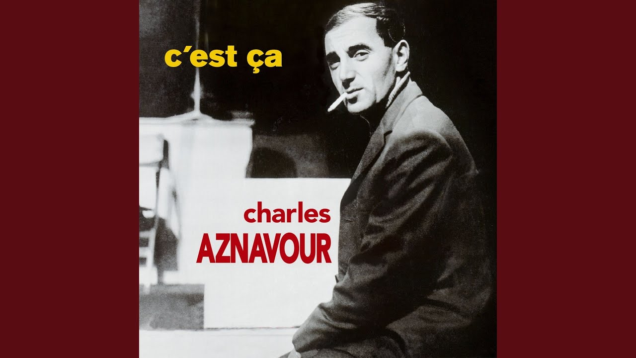 Charles Aznavour - QUAND TU VAS REVENIR