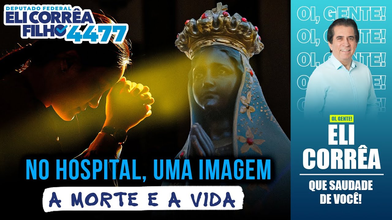No hospital, uma imagem: a morte e a vida | Eli Corrêa Oficial |