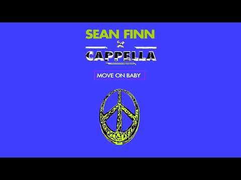 Sean Finn x Cappella - Move On Baby (Extended Mix)