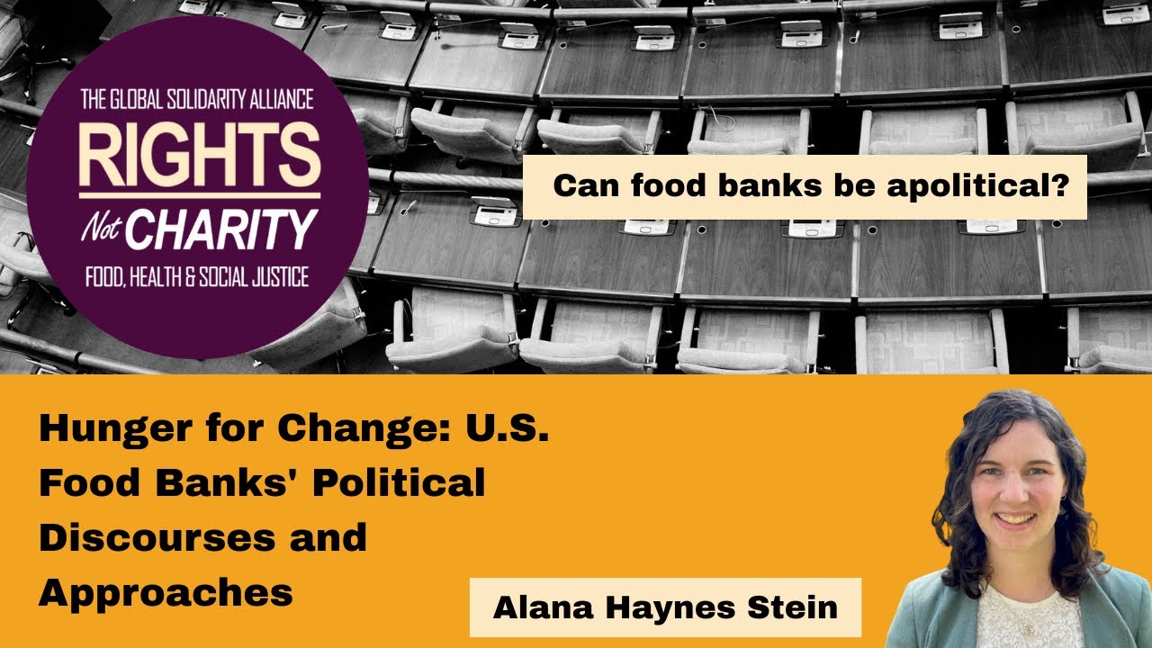 Hunger for Change: U S Food Banks Political Discourses and Approaches