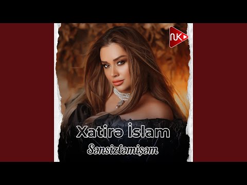 Sənsizləmişəm