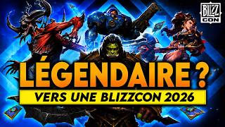 VERS UNE BLIZZCON 2026 LÉGENDAIRE ?? MES ATTENTES ET ESPÉRANCES !! 🔥🔥