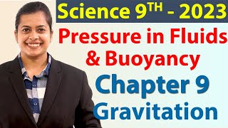 Pressure in Fluids & Buoyancy - Chapter 9 - Gravitation - Science Class 9