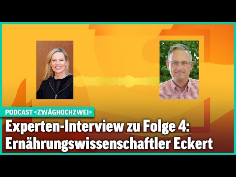 Nutritionist Gunter Eckert | «ZwägHochZwei» | Expert interview for episode 4