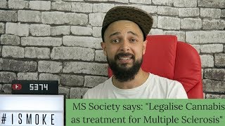 MS Society UK: Legalise Cannabis as treatment for multiple sclerosis | CannaVlog #50