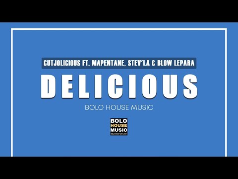 CutjoLicious & Mapentane ft. Stev'La & Blow Lepara - Delicious (Original Mix)