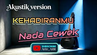 Download lagu karaoke Kehadiranmu-Vagetoz akustik version Nada cewek  mp3