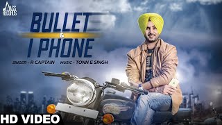 R Captain - Bullet Te I Phone | R Captain | Latest Punjabi Songs 2015 | Jass Records