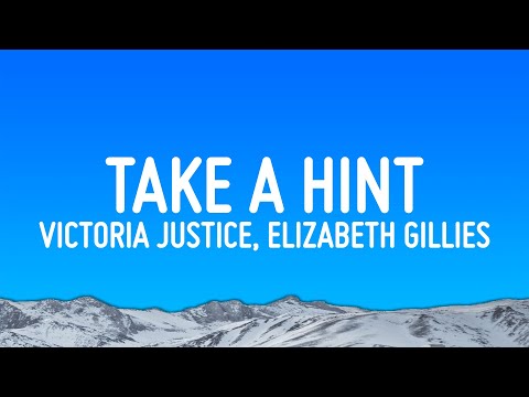 Victoria Justice - Take A Hint ft. Elizabeth Gillies (Lyrics)