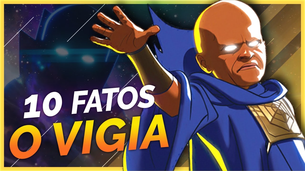 10 FATOS SOBRE UATU, O VIGIA