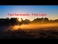 Paul Hardcastle - First Light Pt 2