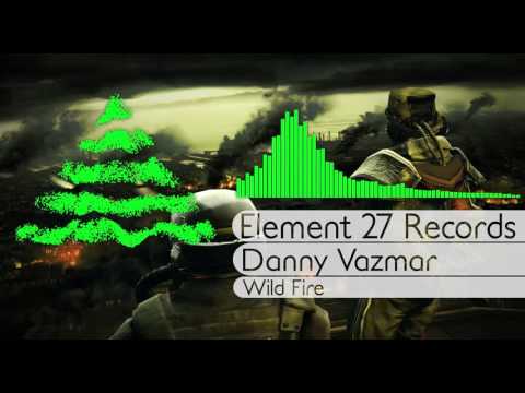 [EDM] Danny Vazmar - Wild Fire