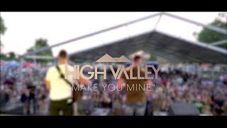 High Valley (Crowd Sing-Along) | Make you Mine