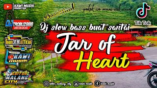Download lagu DJ JAR OF HEART SLOW BASS 2021 || KAWI MUSIK mp3