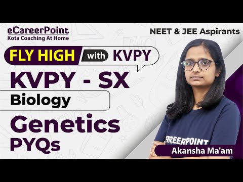 KVPY SX | Biology - Genetics PYQs | Akansha Ma'am | @eCareerPoint