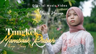Download lagu Najwa Hasana - Tungkek Mambaok Rabah mp3