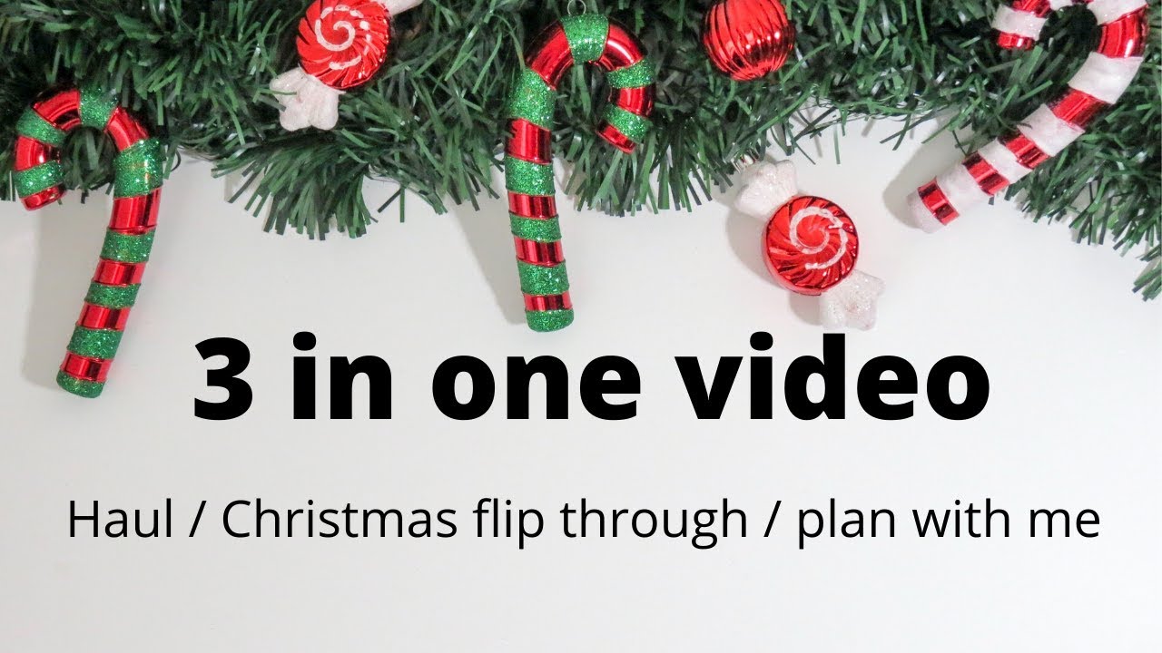 3 IN ONE VIDEO /PLANNER HAUL/ B6 CHRISTMAS FLIP THROUGH/ PLAN WITH ME.