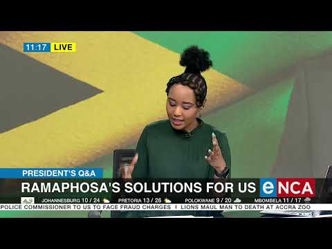 President's Q&A Does Ramaphosa have solutions for SA?