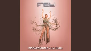 Disparándole A La Nada Lyrics English Translation