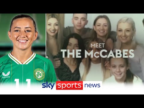 Meet Republic of Ireland captain Katie McCabe's family ahead of the Women's World Cup