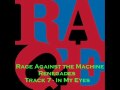 Rage Against the Machine - In My Eyes