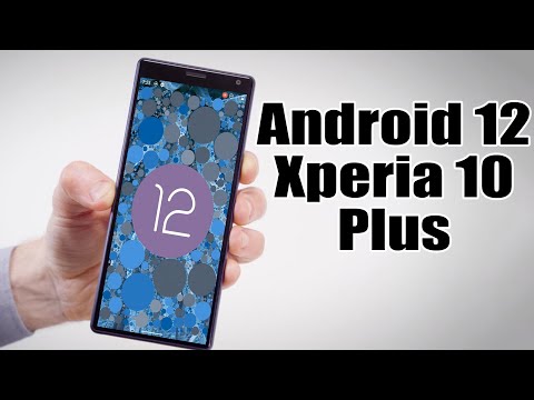 Install Android 12 on Xperia 10 Plus (LineageOS 19) - How to Guide!