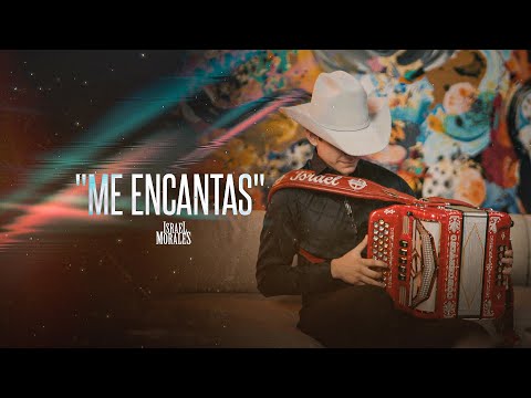 Me Encantas - Israel Morales