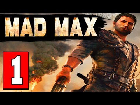 MAD MAX: Walkthrough Part 1 Gameplay Lets Playthrough Review [HD] PS4 XBOX PC