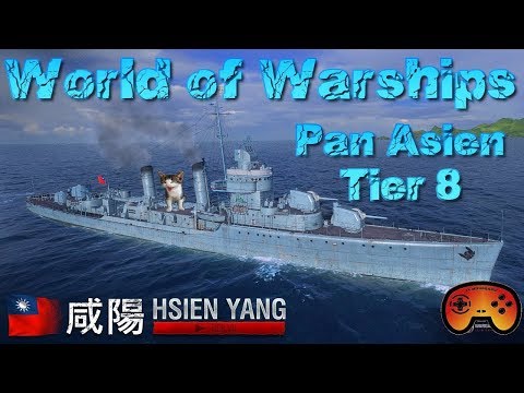 Hsien Yang Tier 8 DD Pan Asien /GameplayPreview - World of Warships - Deutsch/German