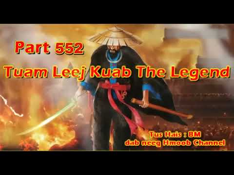 Tuam Leej Kuab The Hmong Shaman Warrior (Part 552)